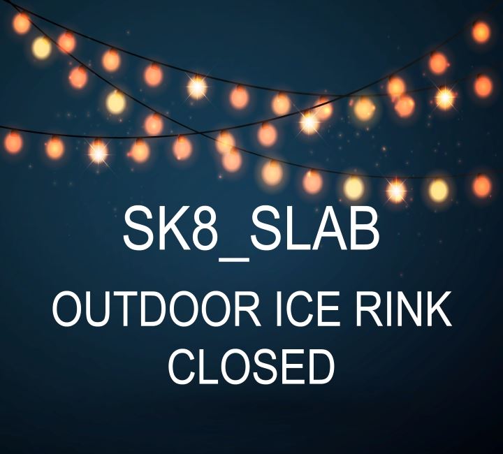 Ice Rink Closed
