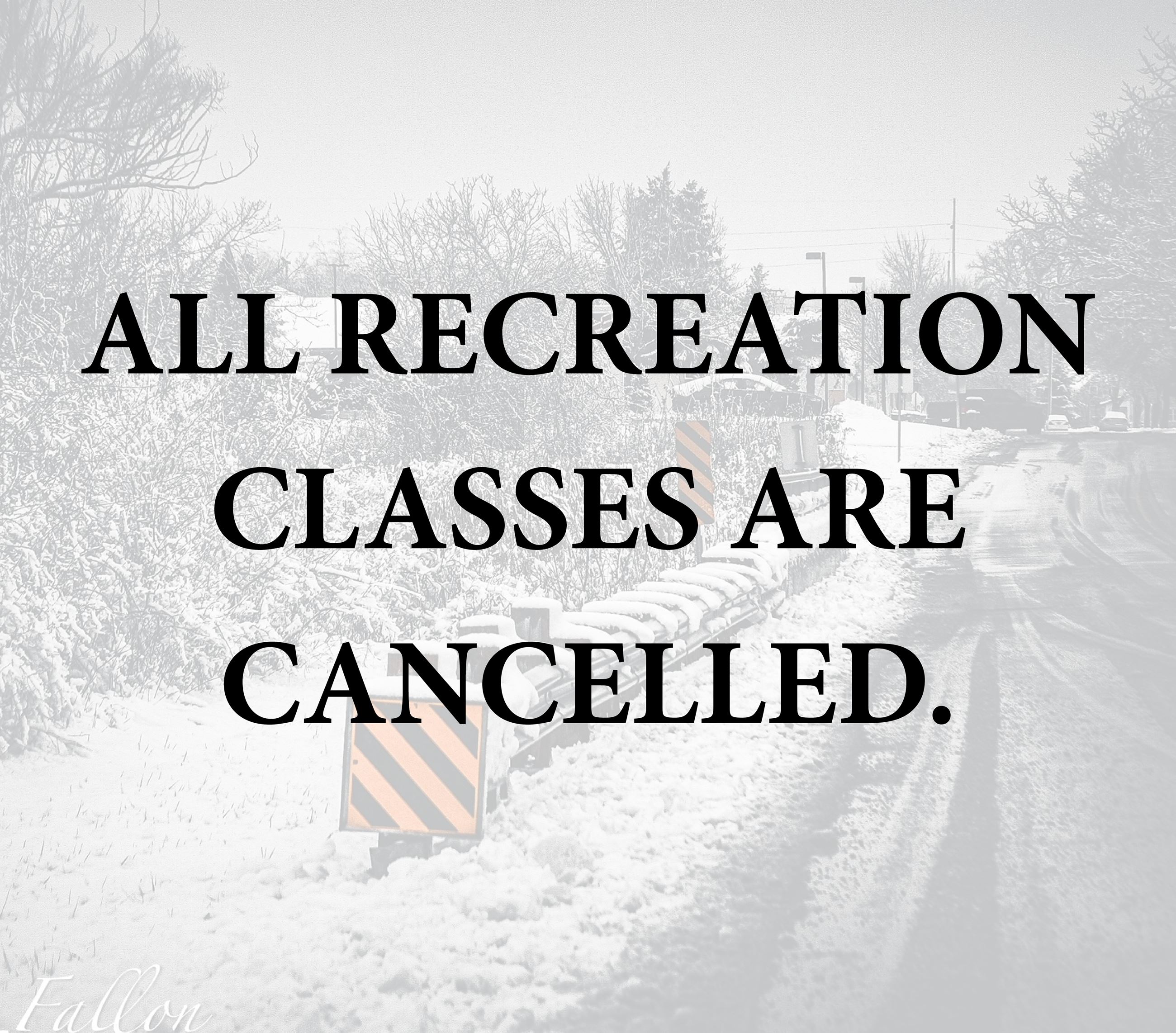 Recreation Classes Cancelled